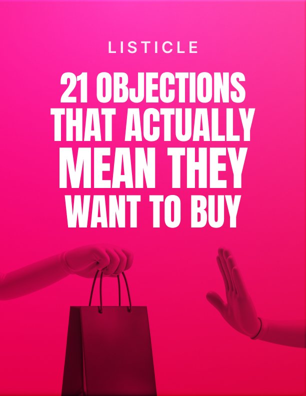 21 Objections That Actually Mean They Want to Buy Listicle